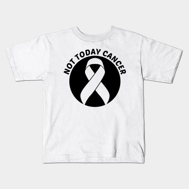 Not Today Cancer Skin Cancer Awareness Kids T-Shirt by Geek-Down-Apparel